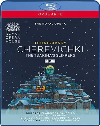Tchaikovsky: Cherevichki (The Tsarina's Slippers: Cherevichki - Royal Opera 2009) [Blu-Ray]